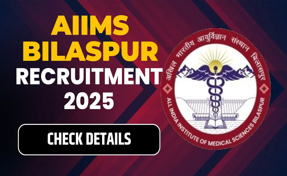 बिलासपुर एम्स में निकली कई पदों पर भर्ती, बिना एग्जाम सिलेक्शन, 3 मार्च तक करें अप्लाई 6 बिलासपुर एम्स में निकली कई पदों पर भर्ती बिना एग्जाम