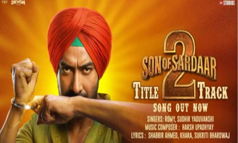 Ajay Devgn लौटे दमदार लुक में ‘Son Of Sardaar 2