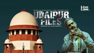 SC ने उदयपुर फाइल्स पर याचिका खारिज की कहा रिलीज
