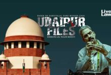 SC ने उदयपुर फाइल्स पर याचिका खारिज की कहा रिलीज